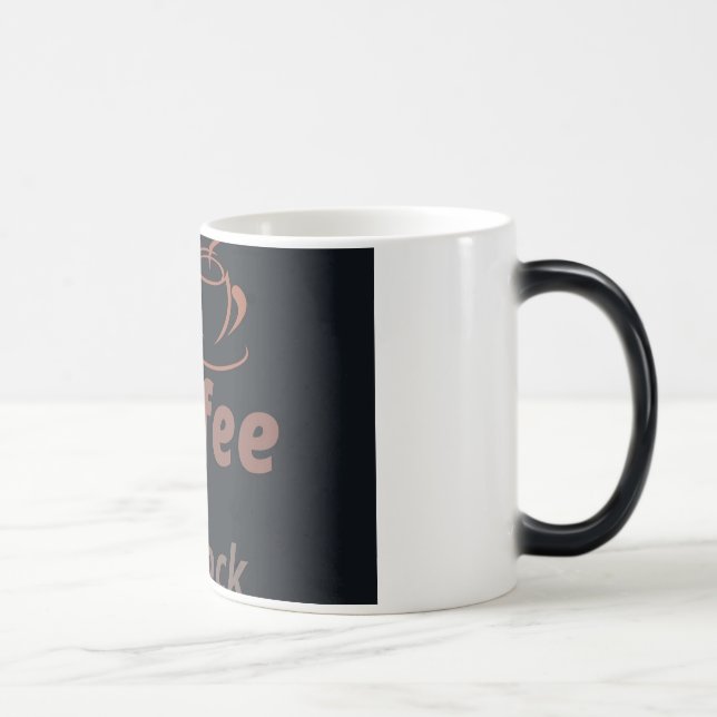 Caneca Mágica Coffee mug- start your day right👌 (Direita)