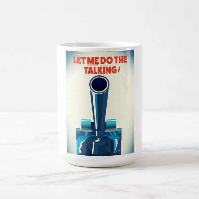 Caneca Mágica Deixe-me falar (impressão estilo WW2) (Center)