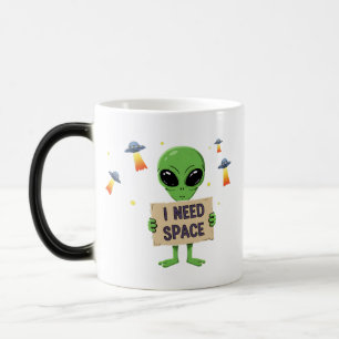 Caneca Mágica Eu Preciso De Uma Alienígena Espacial Coffee Mug B