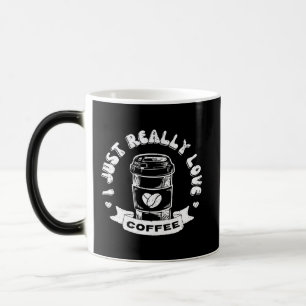 Caneca Mágica Eu só realmente amo café