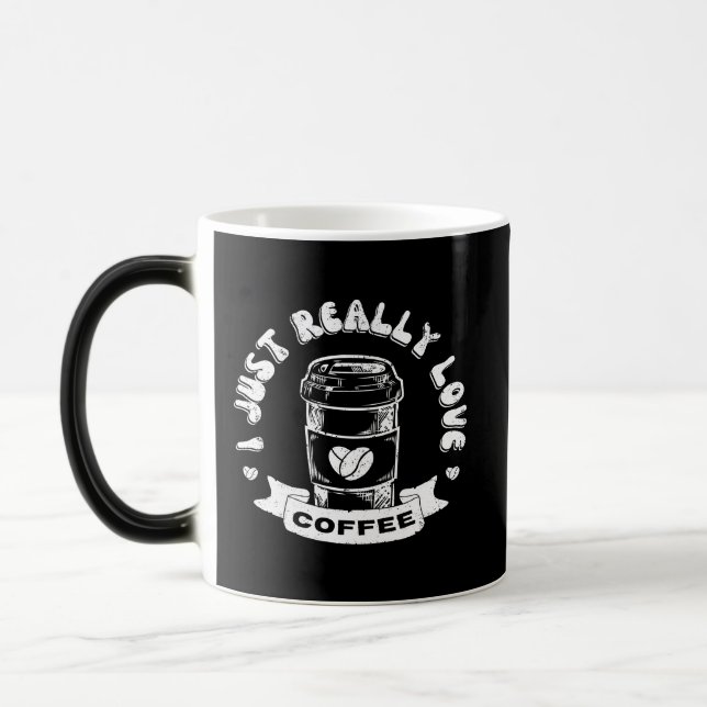 Caneca Mágica Eu só realmente amo café (Esquerda)