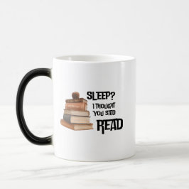 Caneca Mágica Funny Book Lover Quote Sleep I Thought You Said Re