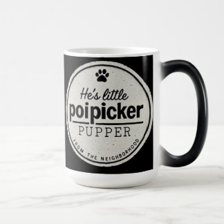 Caneca Mágica Funny Poipicker Pupper  | Unique Dog Lover Gift