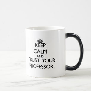 Caneca Mágica Mantenha a calma e confie seu professor