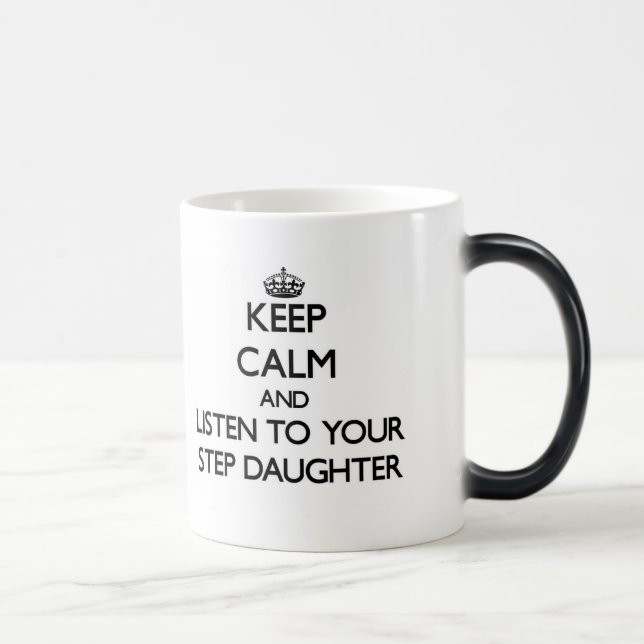 Caneca Mágica Mantenha a calma e escute sua Etapa-Filha (Direita)