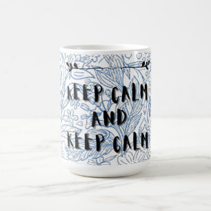 Caneca Mágica Mantenha a calma e mantenha a calma