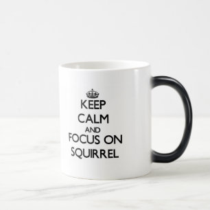 Caneca Mágica Mantenha a calma e o foco no esquilo