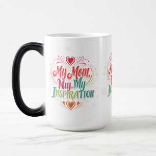 Caneca Mágica Minha mãe, minha inspiração - Morphing Mug 15 oz