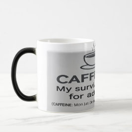 Caneca Mágica Mug humour adulte - CAFFEINE: My survival juice fo