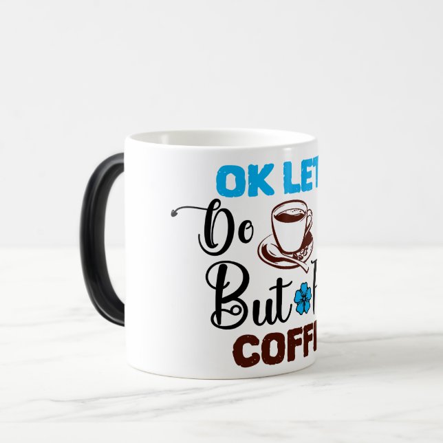 Caneca Mágica Mug Magic Funny Office Coffee Quotes (Frente Esquerda)