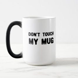 Caneca Mágica Não toques no meu slogan muito engraçado