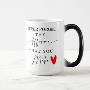 Caneca Mágica Nunca Esqueça A Diferença Que Você Faz Mug