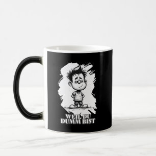 Caneca Mágica Porque você é burro – Motivo de declaração irônica