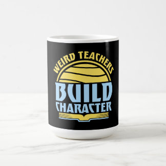 Caneca Mágica Professores Estranhos Constroem Caráter Divertido
