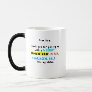Caneca Mágica Querida Mãe, Obrigado Por Colocar Um Brat Mimado