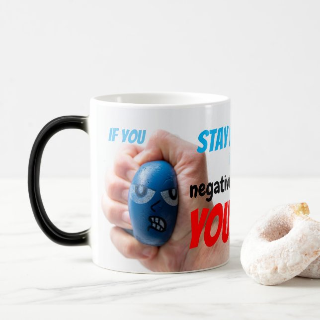 Caneca Mágica Se você ficar POSITIVO numa situação negativa, voc (Com Donut)