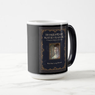 Caneca Mágica Shakespeare Deve Ser Uma Garota Negra