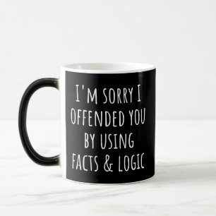 Caneca Mágica Sinto muito por tê-lo ofendido usando fatos e lógi
