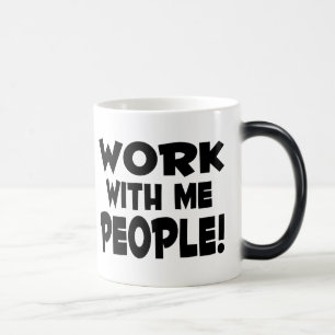 Caneca Mágica Trabalho comigo pessoas