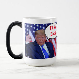 Caneca Mágica Trump 2024 Estarei de Volta