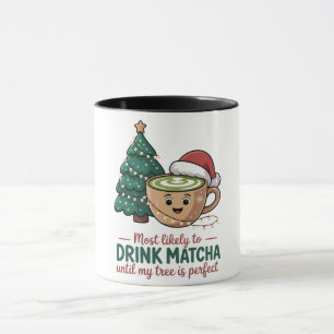 Caneca Mais Propenso a Beber Matcha Até Minha Árvore Perf