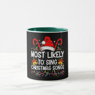 Caneca Mais Propenso a Cantar Músicas de Natal