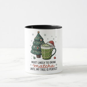 Caneca Mais Provável de Beber Matcha Até Minha Árvore Per