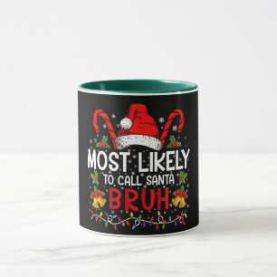 Caneca Mais Provável De Chamar Papai Noel De Bruh Natal D