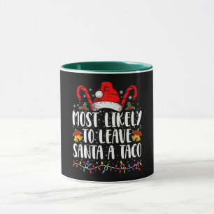 Caneca Mais Provável Deixar Um Taco Para O Papai Noel Nat
