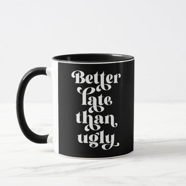 Caneca Mais Tarde Que Feia (Esquerda)