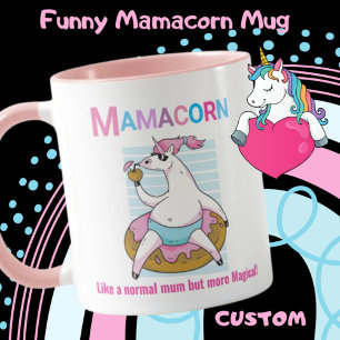 Caneca Mamacorn como uma mãe normal, mas mais mágica!Co