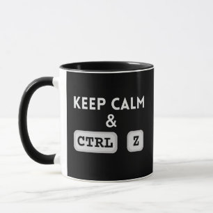 Caneca Mantenha a Calma & Desfaça CTRL Z Divertido IT Gee