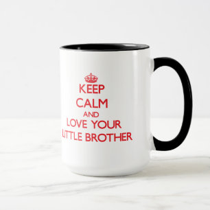 Caneca Mantenha a calma e ame seu irmão mais novo