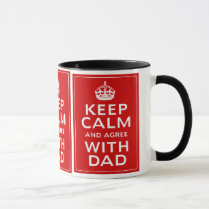 Caneca Mantenha a calma e concorde com o pai