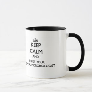 Caneca Mantenha a calma e confie seu microbiologista