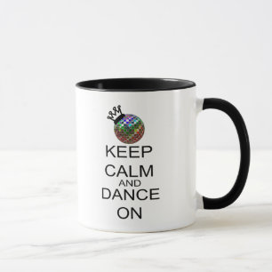 Caneca Mantenha a calma e dance sobre