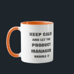 Caneca Mantenha-se calmo e deixe que o gerente do produto<br><div class="desc">Mantenha-se calmo e deixe que o gerente do produto o manuseie</div>