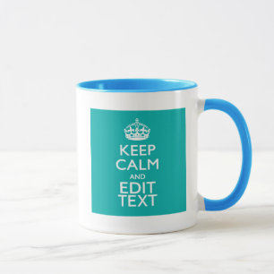 Caneca Mantenha-Se Calmo E Mantenha O Texto Em Turquesa D