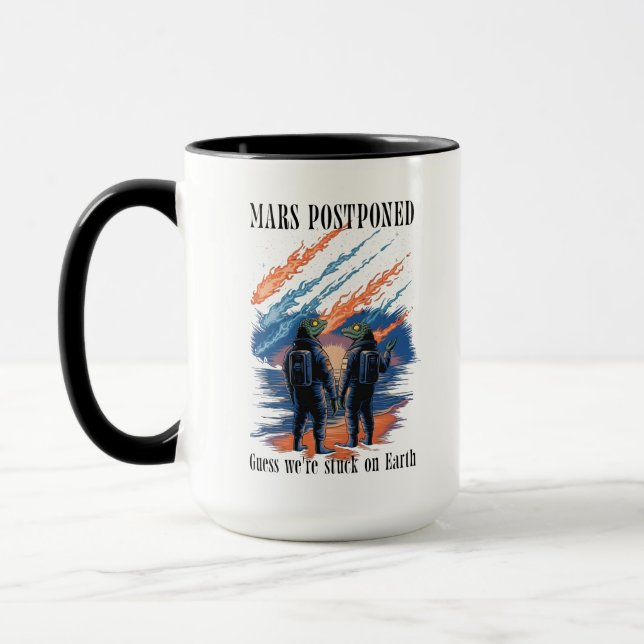 Caneca Mars Postponed – Stuck on Earth (Esquerda)