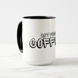Caneca Mas primeiro café