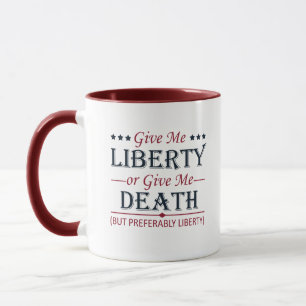 Caneca Me dê liberdade ou morte 4 de julho