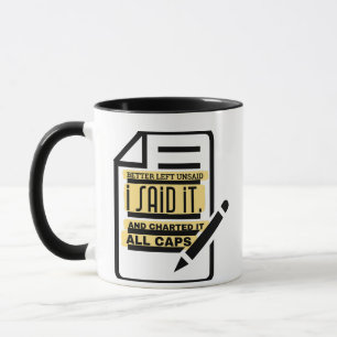 Caneca Melhor Deixar Por Dizer? Eu Disse. E A Enquadrou