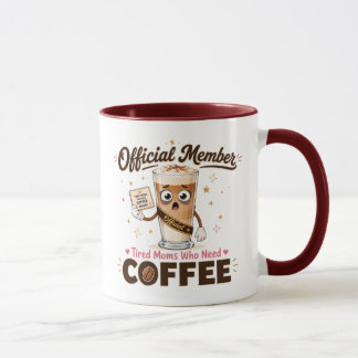 Caneca Membro Oficial Mães Cansadas Que Precisam de Café