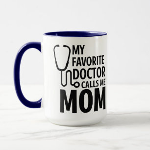 Caneca Meu Médico Favorito Me Chama de Mãe Dia do Médic