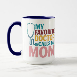 Caneca Meu Médico Favorito Me Chama de Mãe Dia do Médic