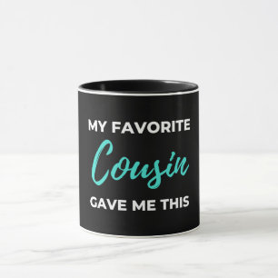 Caneca Meu Primo Favorito Me Deu Isso