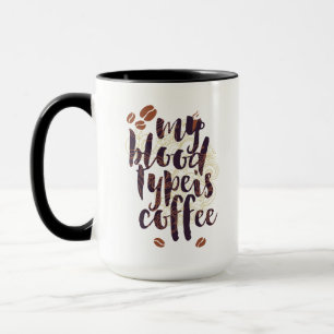 Caneca Meu Tipo de Sangue é Café (para Amantes de Café)