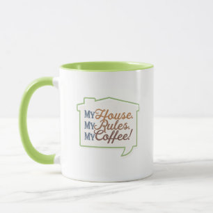 Caneca Minha Casa. As Minhas Regras. Meu Café!