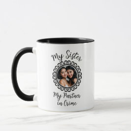 Caneca Minha irmã, minha parceira no crime, personalizáve