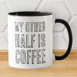 Caneca Minha outra metade engraçada, moderna, simples, pr<br><div class="desc">Design é composto por tipografia moderna com fonte sans serif. Minha outra metade é café</div>